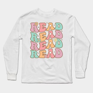 Read School Librarian Life Teacher Reading Groovy Read Long Sleeve T-Shirt